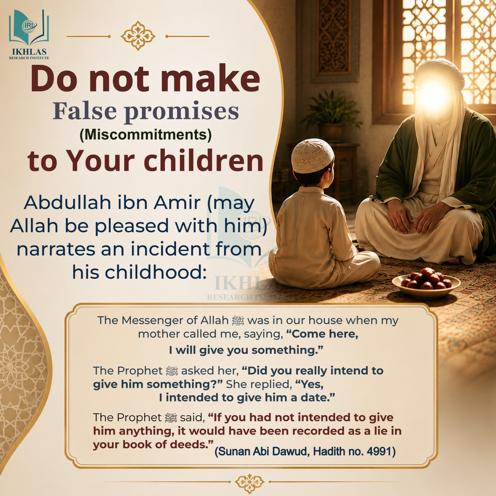 Do not make False promises (miscommitments) to your children