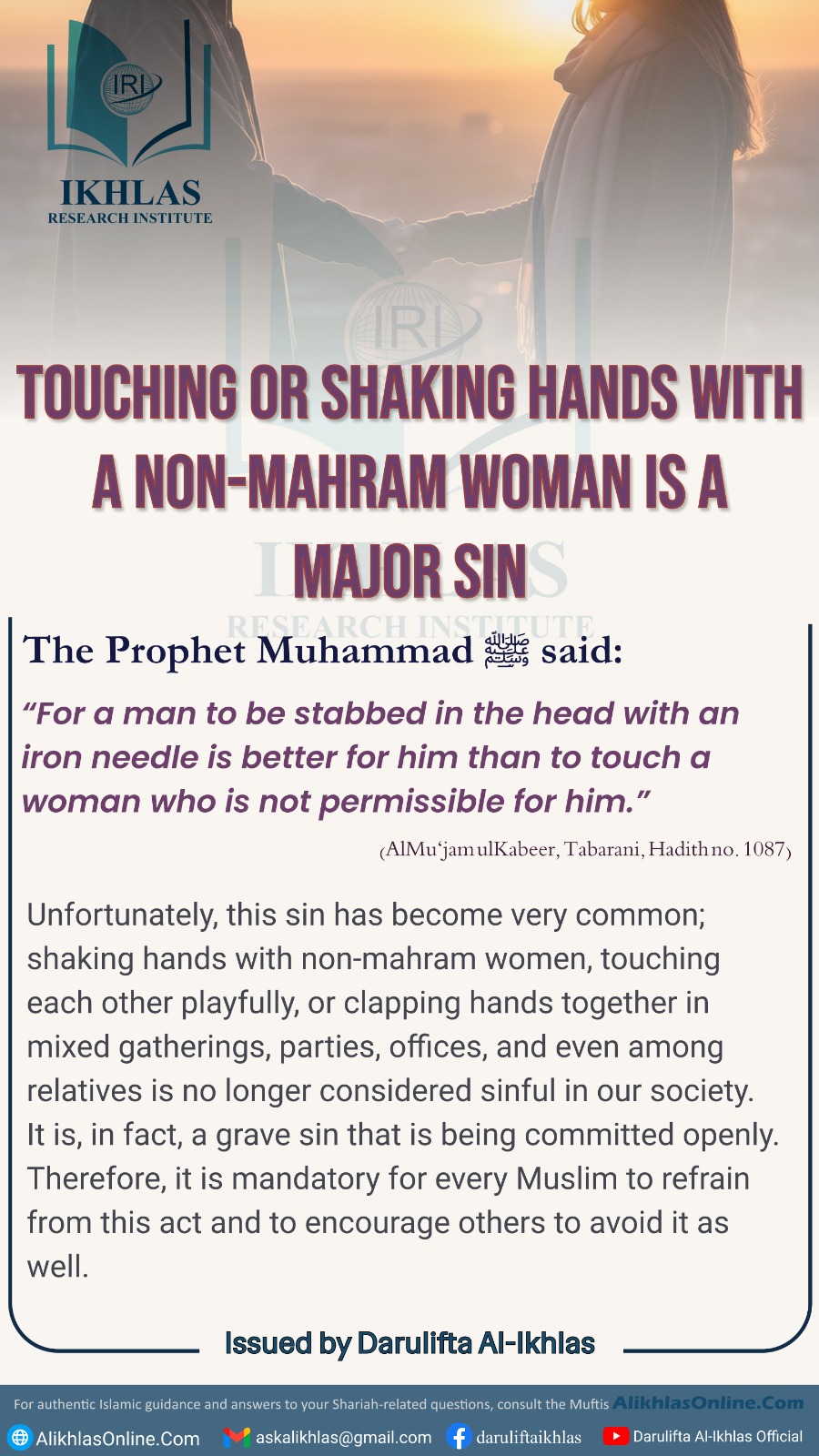 Touching or shaking hands with a non-mahram woman is a major sin