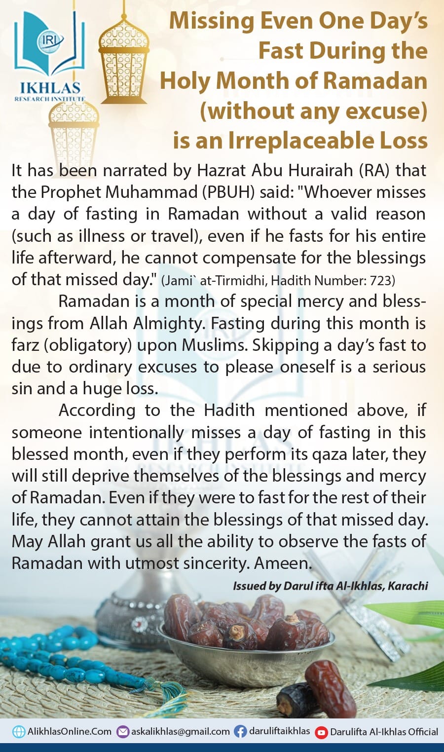 Missing Even One Day’s Fast During the Holy Month of Ramadan (without any excuse) is an Irreplaceable Loss