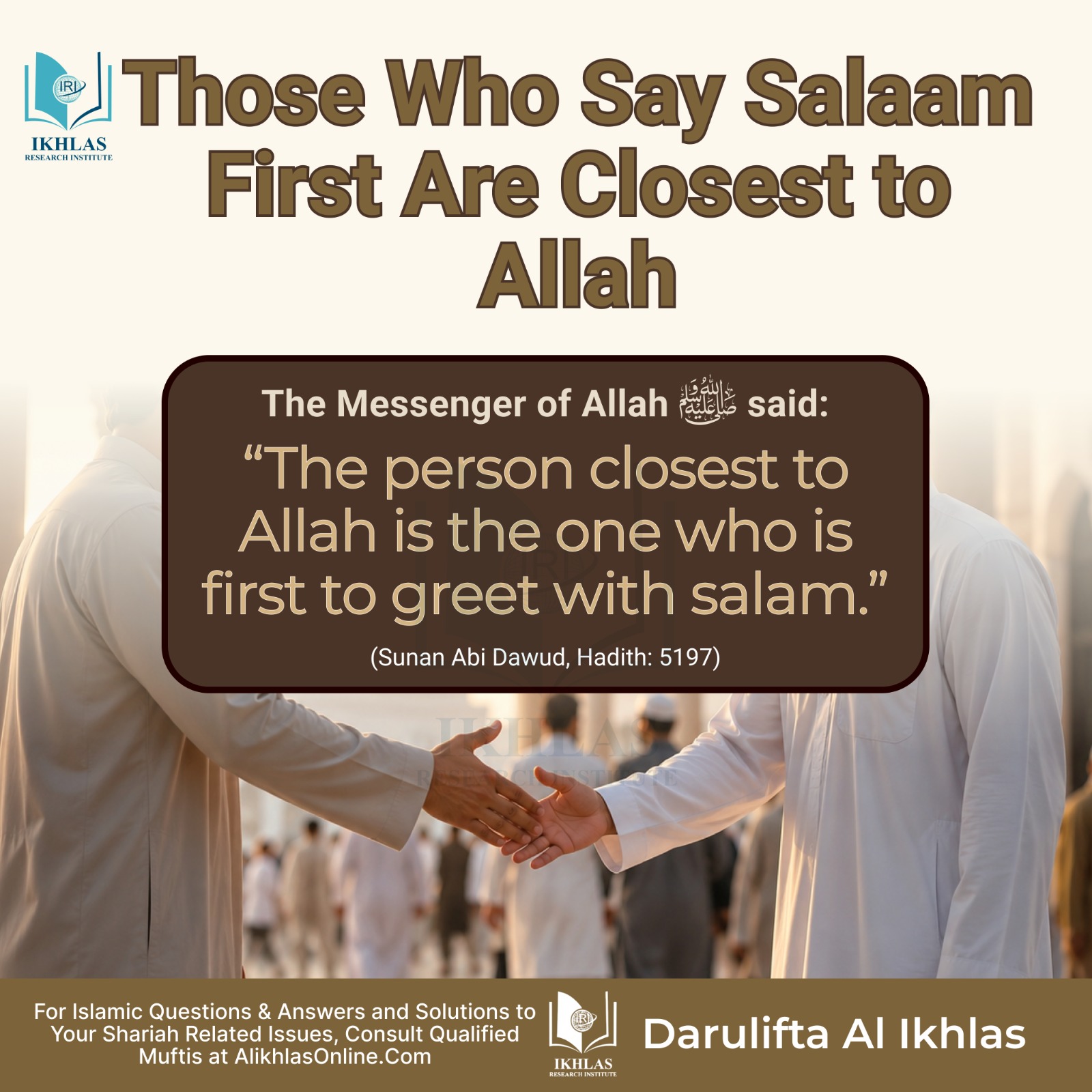 Those who say salaam first are closest to Allah